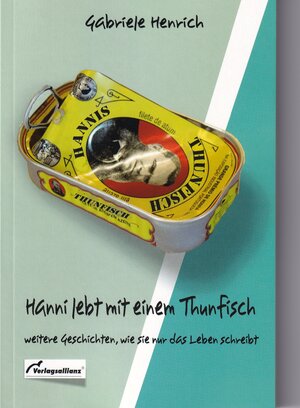 Buchcover Hanni lebt mit einem Thunfisch | Gabriele Henrich | EAN 9783938109465 | ISBN 3-938109-46-7 | ISBN 978-3-938109-46-5