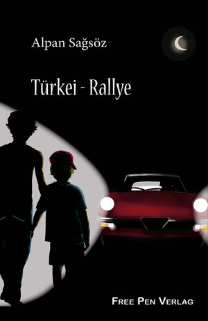Buchcover Türkei - Rallye | Alpan Sağsöz | EAN 9783938114780 | ISBN 3-938114-78-9 | ISBN 978-3-938114-78-0