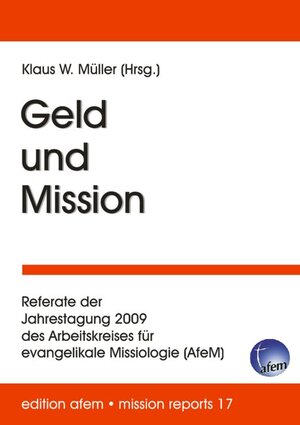 Buchcover Geld und Mission  | EAN 9783938116913 | ISBN 3-938116-91-9 | ISBN 978-3-938116-91-3