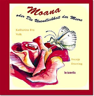 Buchcover Moana oder Die Unendlichkeit der Meere | Katharina E Volk | EAN 9783938139035 | ISBN 3-938139-03-X | ISBN 978-3-938139-03-5