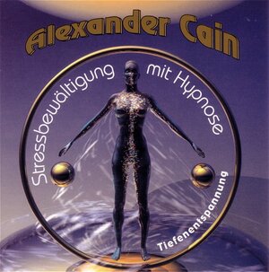 Buchcover Stressbewältigung mit Hypnose | Alexander Cain | EAN 9783938162118 | ISBN 3-938162-11-2 | ISBN 978-3-938162-11-8