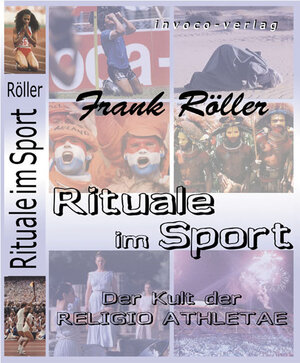 Buchcover Rituale im Sport | Frank Röller | EAN 9783938165010 | ISBN 3-938165-01-4 | ISBN 978-3-938165-01-0