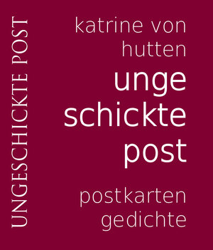 Buchcover ungeschickte post | Katrine von Hutten | EAN 9783938165331 | ISBN 3-938165-33-2 | ISBN 978-3-938165-33-1