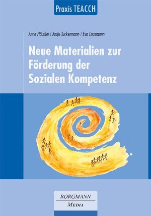 Buchcover Praxis TEACCH: Neue Materialien zur Förderung der Sozialen Kompetenz | Anne Häußler | EAN 9783938187807 | ISBN 3-938187-80-8 | ISBN 978-3-938187-80-7