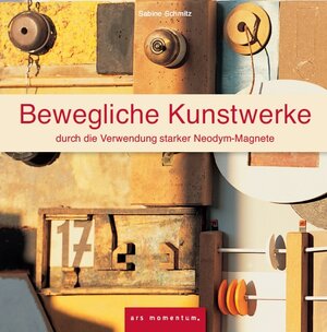 Buchcover Bewegliche Kunstwerke | Sabine Schmitz | EAN 9783938193860 | ISBN 3-938193-86-7 | ISBN 978-3-938193-86-0