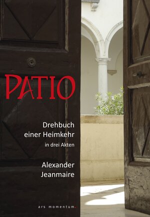 Buchcover PATIO | Alexander Jeanmaire | EAN 9783938193891 | ISBN 3-938193-89-1 | ISBN 978-3-938193-89-1