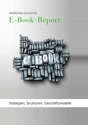 Buchcover E-Book-Report | Thorsten Kucklick | EAN 9783938198308 | ISBN 3-938198-30-3 | ISBN 978-3-938198-30-8