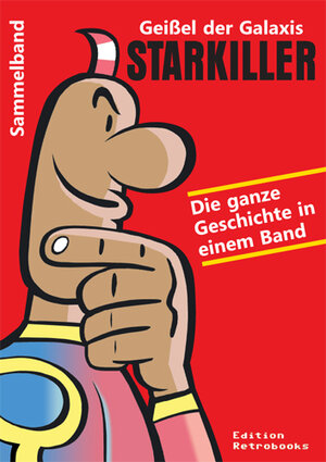 Buchcover Starkiller – Die Geißel der Galaxis. Sammelband  | EAN 9783938199060 | ISBN 3-938199-06-7 | ISBN 978-3-938199-06-0