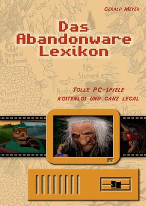 Buchcover Das Abandonware-Spielelexikon | Gerald Meyer | EAN 9783938199114 | ISBN 3-938199-11-3 | ISBN 978-3-938199-11-4
