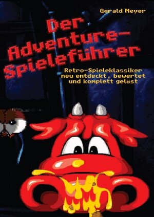 Buchcover Der Adventure-Spieleführer | Gerald Meyer | EAN 9783938199183 | ISBN 3-938199-18-0 | ISBN 978-3-938199-18-3
