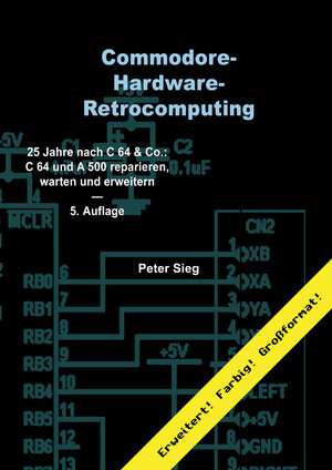 Buchcover Commodore-Hardware-Retrocomputing Deluxe | Peter Sieg | EAN 9783938199213 | ISBN 3-938199-21-0 | ISBN 978-3-938199-21-3