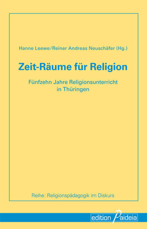 Buchcover Zeit-Räume für Religion | Hanne Leewe | EAN 9783938203392 | ISBN 3-938203-39-0 | ISBN 978-3-938203-39-2