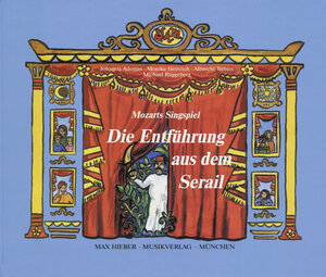 Buchcover Mozarts Singspiel "Die Entführung aus dem Serail" | Monika Heinrich | EAN 9783938223123 | ISBN 3-938223-12-X | ISBN 978-3-938223-12-3