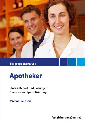 Buchcover Zielgruppenanalyse Apotheker | Michael Jeinsen | EAN 9783938226391 | ISBN 3-938226-39-0 | ISBN 978-3-938226-39-1