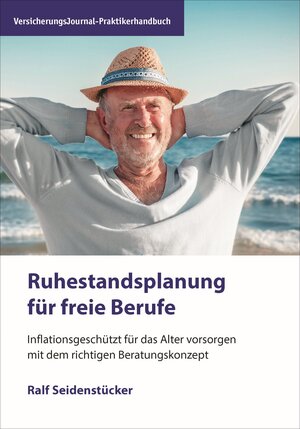 Buchcover Ruhestandsplanung für freie Berufe | Ralf Seidenstücker | EAN 9783938226667 | ISBN 3-938226-66-8 | ISBN 978-3-938226-66-7