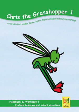 Buchcover Learning English with Chris the Grasshopper Handbuch zu Workbook 1 | Beate Baylie | EAN 9783938267028 | ISBN 3-938267-02-X | ISBN 978-3-938267-02-8