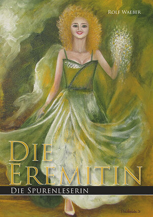 Buchcover Die Eremitin | Rolf Waeber | EAN 9783938295533 | ISBN 3-938295-53-8 | ISBN 978-3-938295-53-3