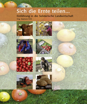 Buchcover Sich die Ernte teilen ... | Stephanie Wild | EAN 9783938295618 | ISBN 3-938295-61-9 | ISBN 978-3-938295-61-8