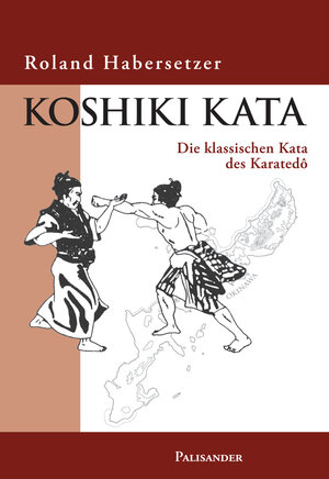 Buchcover Koshiki Kata | Roland Habersetzer | EAN 9783938305225 | ISBN 3-938305-22-3 | ISBN 978-3-938305-22-5