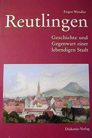 Buchcover Reutlingen | Eugen Wendler | EAN 9783938306307 | ISBN 3-938306-30-0 | ISBN 978-3-938306-30-7