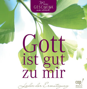 Buchcover Gott ist gut zu mir  | EAN 9783938324813 | ISBN 3-938324-81-3 | ISBN 978-3-938324-81-3