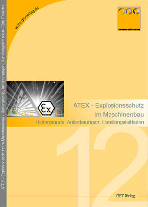 Buchcover Atex - Explosionsschutz im Maschinenbau | Dirk Frerich | EAN 9783938334355 | ISBN 3-938334-35-5 | ISBN 978-3-938334-35-5