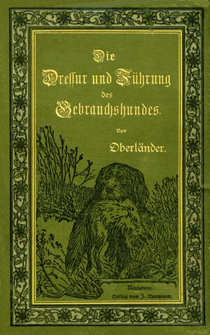 Buchcover Die Dressur und Führung des Gebrauchshundes | Carl Rehfuss | EAN 9783938347768 | ISBN 3-938347-76-7 | ISBN 978-3-938347-76-8