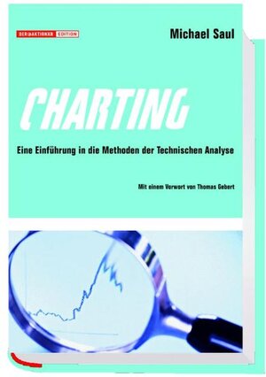 Charting. Eine Einführung in die Methoden der technischen Analyse