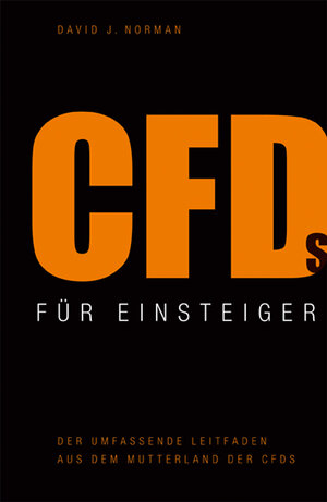Buchcover CFD's für Einsteiger | David J Norman | EAN 9783938350713 | ISBN 3-938350-71-7 | ISBN 978-3-938350-71-3