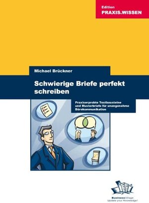 Buchcover Schwierige Briefe perfekt schreiben | Michael Brückner | EAN 9783938358092 | ISBN 3-938358-09-2 | ISBN 978-3-938358-09-2