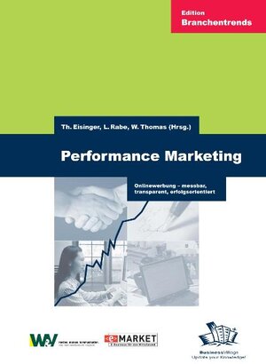 Performance Marketing. Onlinewerbung - messbar, transparent, erfolgsorientiert