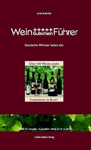 Buchcover Wein-Gutschein-Führer | Ulrich Wellhöfer | EAN 9783938359068 | ISBN 3-938359-06-4 | ISBN 978-3-938359-06-8
