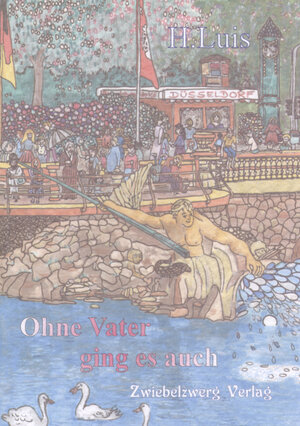 Buchcover Ohne Vater ging es auch | H Luis | EAN 9783938368718 | ISBN 3-938368-71-3 | ISBN 978-3-938368-71-8