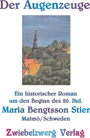 Buchcover Der Augenzeuge | Maria Bengtsson Stier | EAN 9783938368817 | ISBN 3-938368-81-0 | ISBN 978-3-938368-81-7