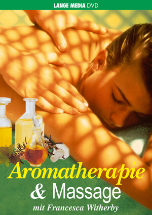 Buchcover Aromatherapie & Massage | Francesca Witherby | EAN 9783938371121 | ISBN 3-938371-12-9 | ISBN 978-3-938371-12-1