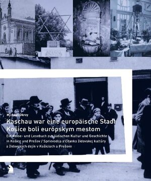 Buchcover Kaschau war eine europäische Stadt | Michael Okroy | EAN 9783938375013 | ISBN 3-938375-01-9 | ISBN 978-3-938375-01-3
