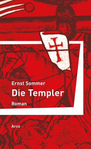 Buchcover Die Templer | Ernst Sommer | EAN 9783938375082 | ISBN 3-938375-08-6 | ISBN 978-3-938375-08-2