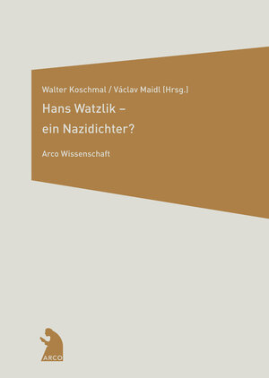 Buchcover Hans Watzlik - ein Nazidichter?  | EAN 9783938375099 | ISBN 3-938375-09-4 | ISBN 978-3-938375-09-9