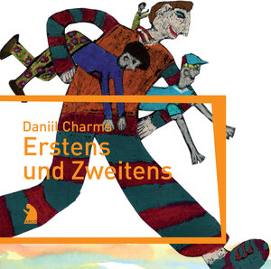 Buchcover Erstens und Zweitens | Daniil Charms | EAN 9783938375181 | ISBN 3-938375-18-3 | ISBN 978-3-938375-18-1