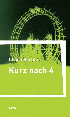 Buchcover Kurz nach vier | Ulrich Becher | EAN 9783938375457 | ISBN 3-938375-45-0 | ISBN 978-3-938375-45-7