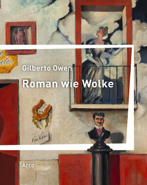 Buchcover Roman wie Wolke | Gilberto Owen | EAN 9783938375853 | ISBN 3-938375-85-X | ISBN 978-3-938375-85-3