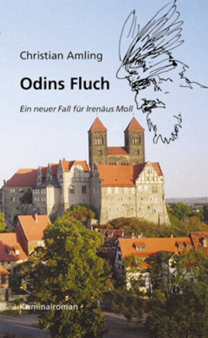Buchcover Odins Fluch. Ein neuer Fall für Irenäus Moll | Christian Amling | EAN 9783938380468 | ISBN 3-938380-46-2 | ISBN 978-3-938380-46-8