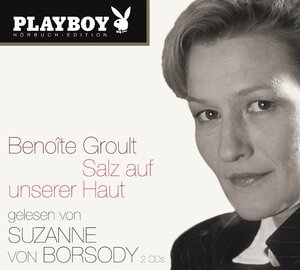 Salz auf unserer Haut. Playboy Hörbuch-Edition, 3 Audio-CDs