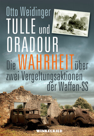 Buchcover Tulle und Oradour | Otto Weidinger | EAN 9783938392010 | ISBN 3-938392-01-0 | ISBN 978-3-938392-01-0