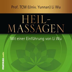 Buchcover Heilmassagen | Li Wu | EAN 9783938396704 | ISBN 3-938396-70-9 | ISBN 978-3-938396-70-4