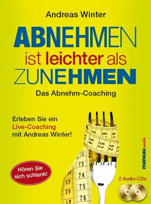 Buchcover Abnehmen ist leichter als Zunehmen. Das Abnehm-Coaching | Andreas Winter | EAN 9783938396759 | ISBN 3-938396-75-X | ISBN 978-3-938396-75-9
