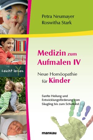 Buchcover Medizin zum Aufmalen IV - Neue Homöopathie für Kinder | Petra Neumayer | EAN 9783938396773 | ISBN 3-938396-77-6 | ISBN 978-3-938396-77-3