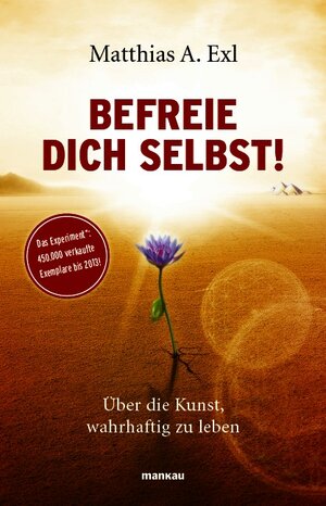 Buchcover Befreie dich selbst! | Matthias A. Exl | EAN 9783938396803 | ISBN 3-938396-80-6 | ISBN 978-3-938396-80-3