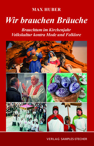Buchcover Wir brauchen Bräuche | Max Huber | EAN 9783938401149 | ISBN 3-938401-14-1 | ISBN 978-3-938401-14-9
