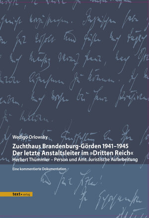 Buchcover Zuchthaus Brandenburg-Görden 1941–1945 Der letzte Anstaltsleiter im »Dritten Reich« | Wedigo Orlowsky | EAN 9783938414668 | ISBN 3-938414-66-9 | ISBN 978-3-938414-66-8